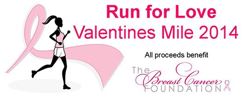 Run for Love: Valentine's Mile 2014 - Proceeds Benefit the Breast Cancer Foundation