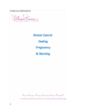 Breast Cancer During Pregnancy and Nursing